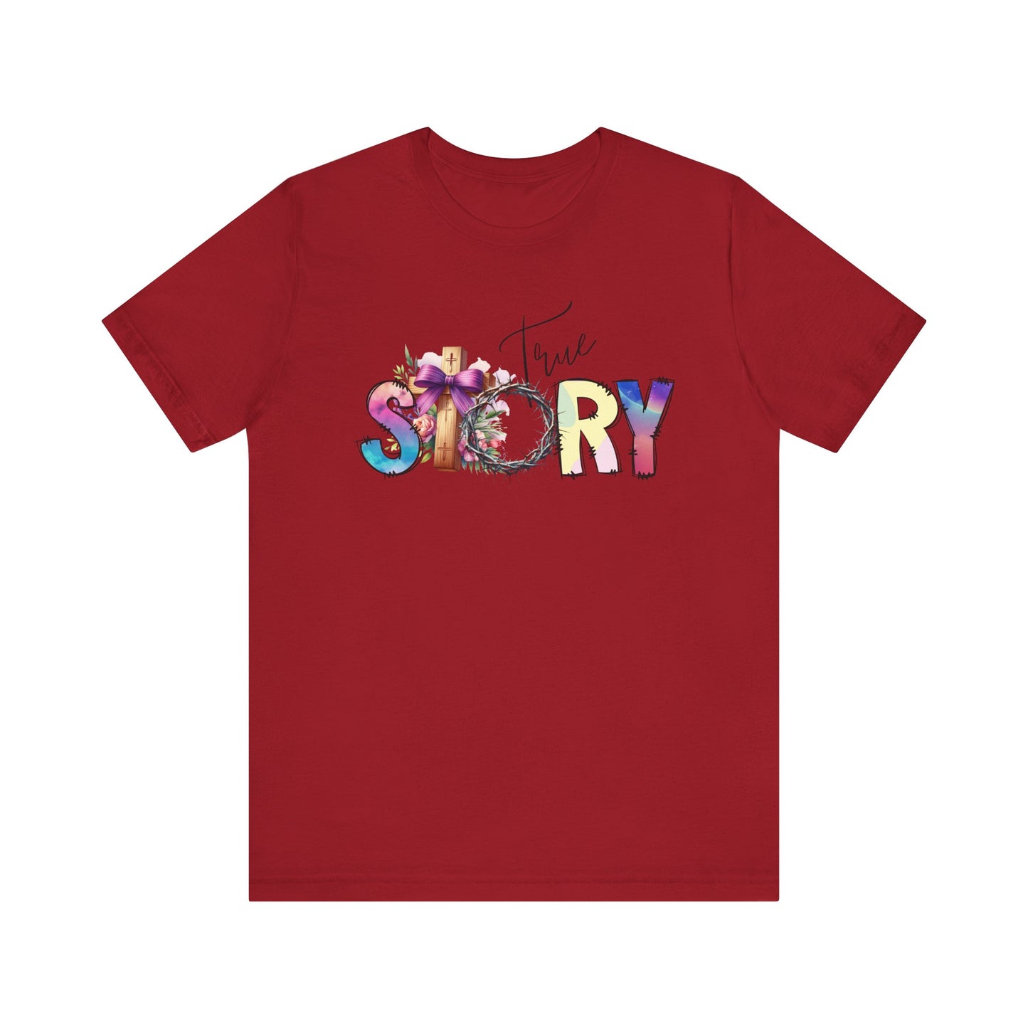 True Story Tee, Vibrant Short Sleeve T-Shirt for Storytellers, Gift for Friends, Casual Wear, Birthday Gift, Motivational Quote
