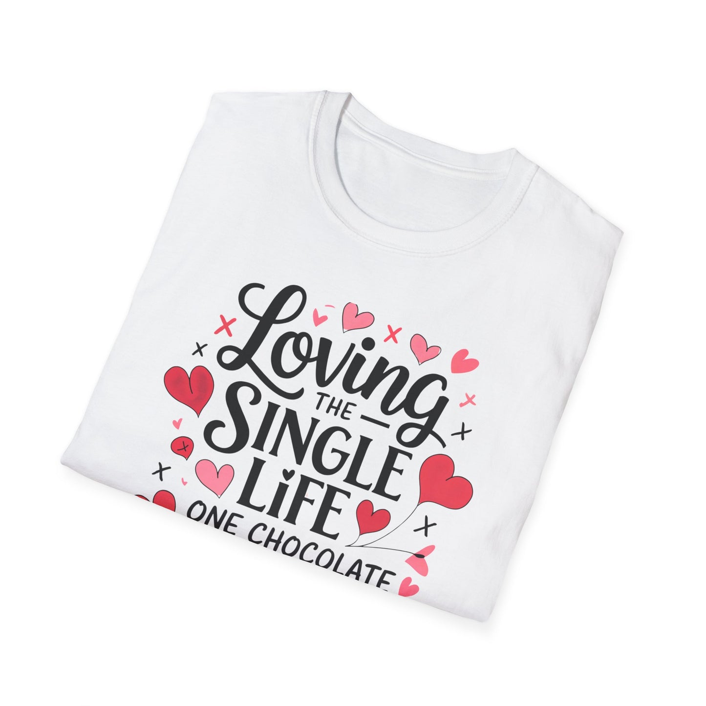 Loving The Single Life Unisex T-Shirt