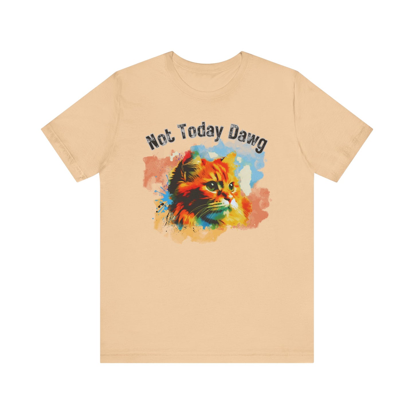 Cat Graphic Tee, Unisex Jersey Short Sleeve, Not Today Dawg, Cat Lover T-Shirt, Casual Wear, Funny Gift, Animal Shirt, Cute Kitten Top