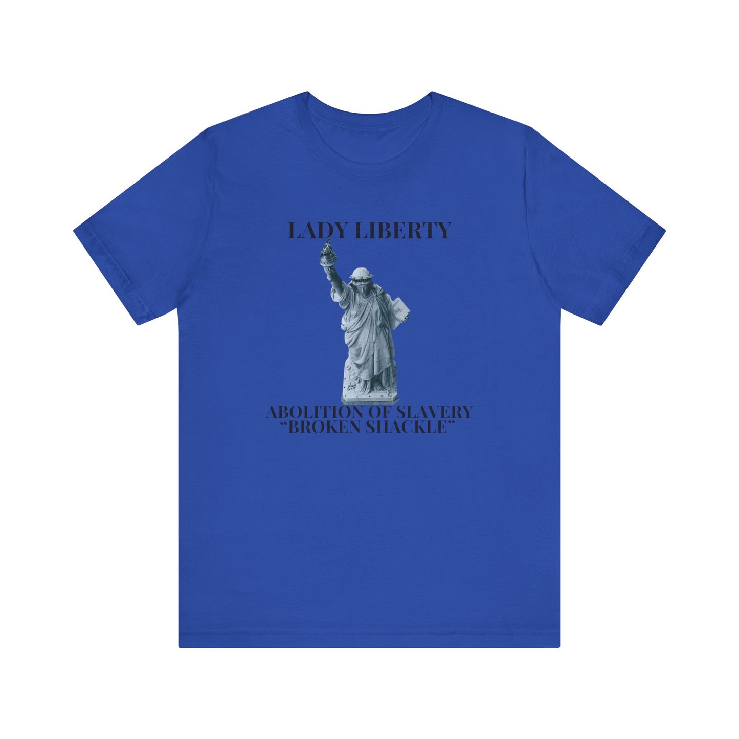 Freedom Fighter T-Shirt, Statue of Liberty Tee, Abolitionist Apparel, Emancipation Shirt, Civil Rights Activist Top