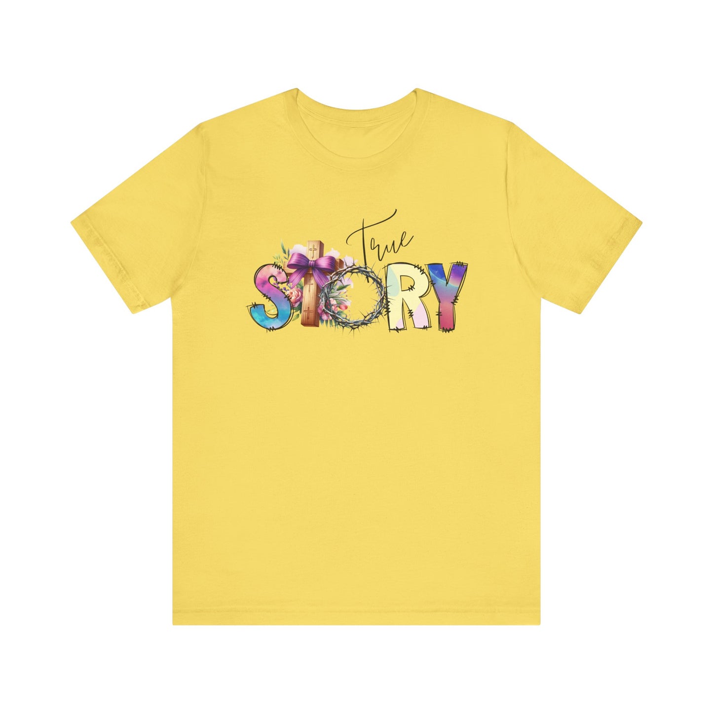 True Story Tee, Vibrant Short Sleeve T-Shirt for Storytellers, Gift for Friends, Casual Wear, Birthday Gift, Motivational Quote