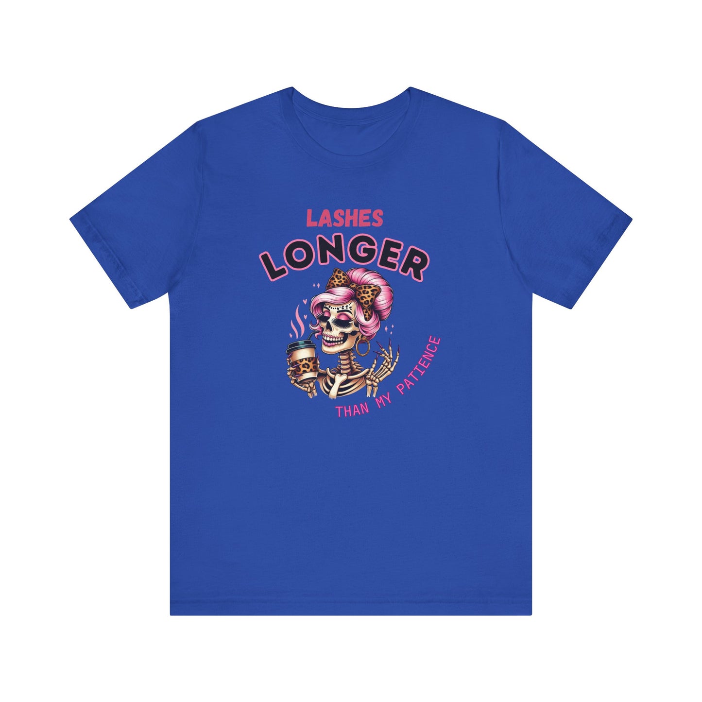 Quirky Graphic Tee, Lashes longer than my patience Unisex Jersey Short Sleeve Tee, Perfect for Gifting, Fun-Loving Souls, Everyday Wear,