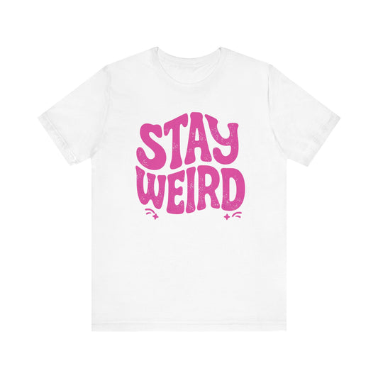 Stay Weird Unisex Jersey Tee - Quirky Graphic T-Shirt for Creative Spirits
