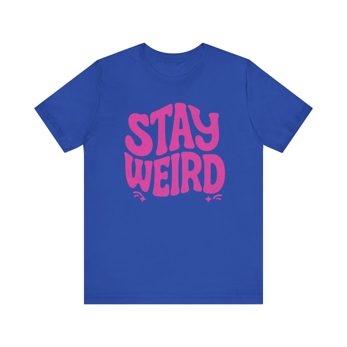 Stay Weird Unisex Jersey Tee - Quirky Graphic T-Shirt for Creative Spirits