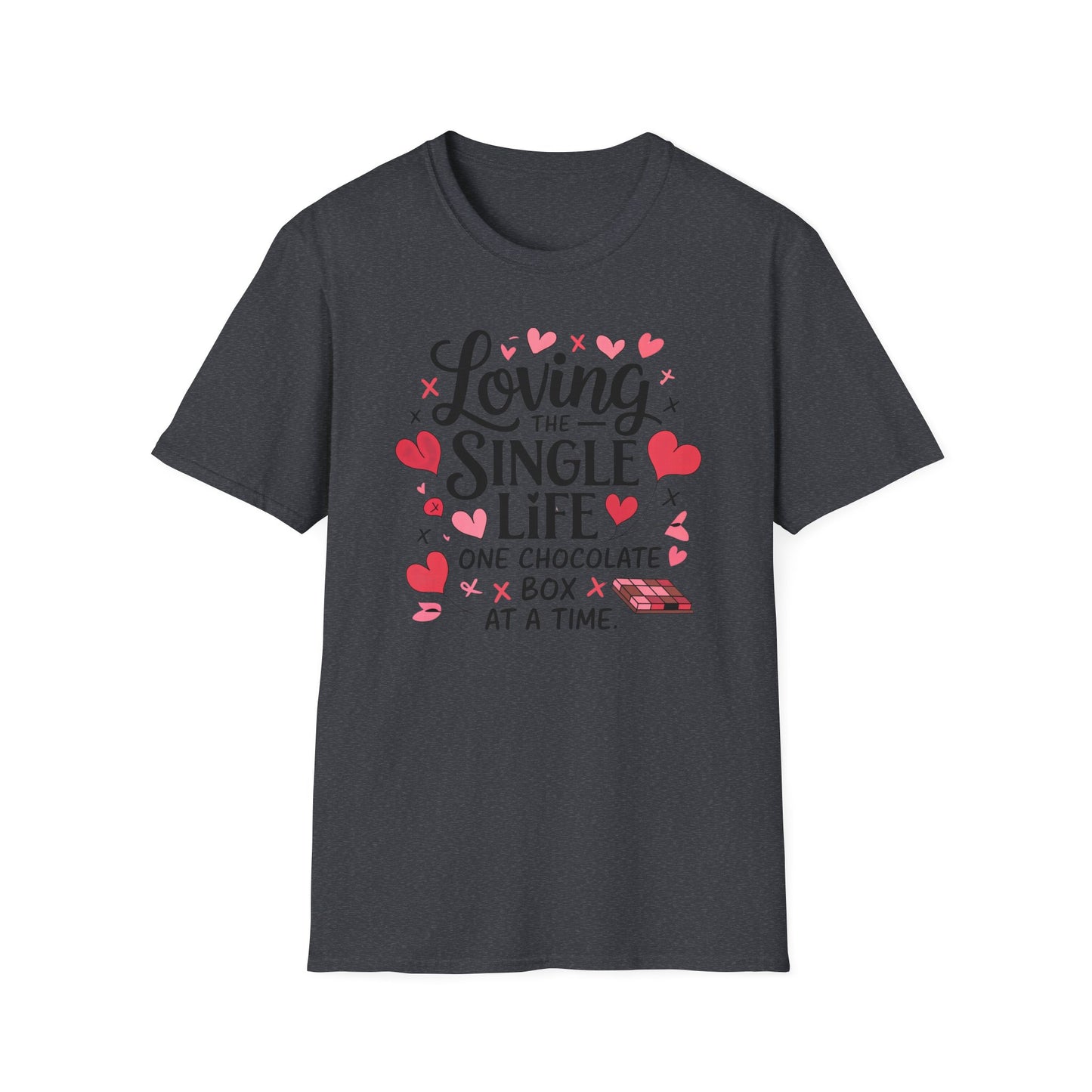 Loving The Single Life Unisex T-Shirt