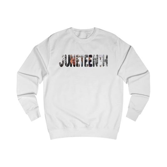 Black History Juneteenth 2025 Unisex Sweatshirt - Cultural Awareness Apparel, Civil Rights Movement Jumper, Black history in Photo.