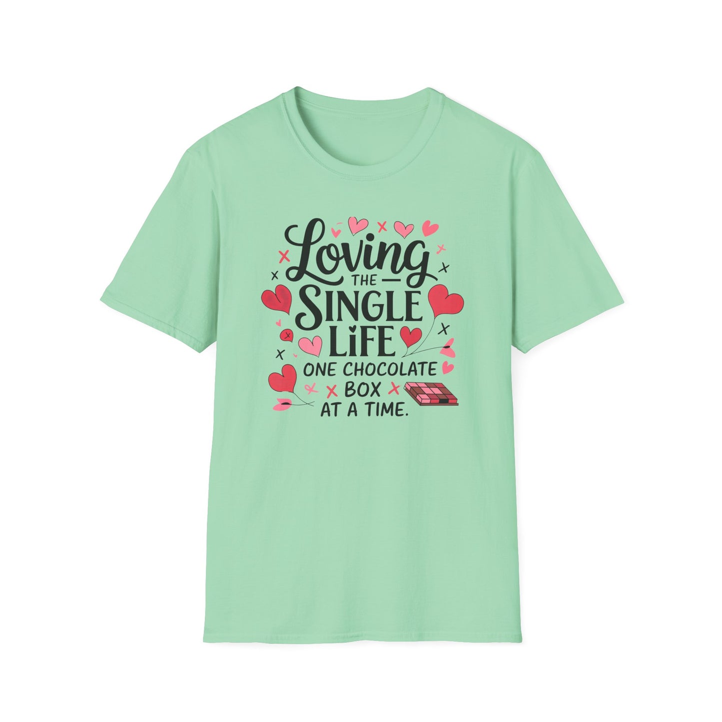 Loving The Single Life Unisex T-Shirt