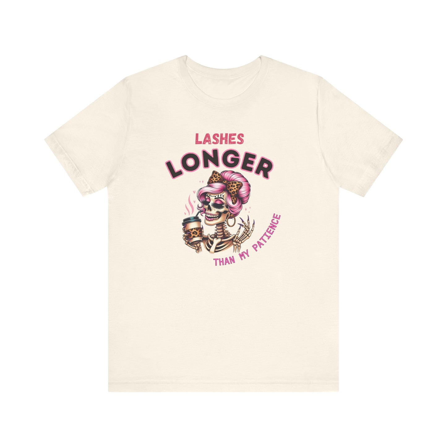 Quirky Graphic Tee, Lashes longer than my patience Unisex Jersey Short Sleeve Tee, Perfect for Gifting, Fun-Loving Souls, Everyday Wear,