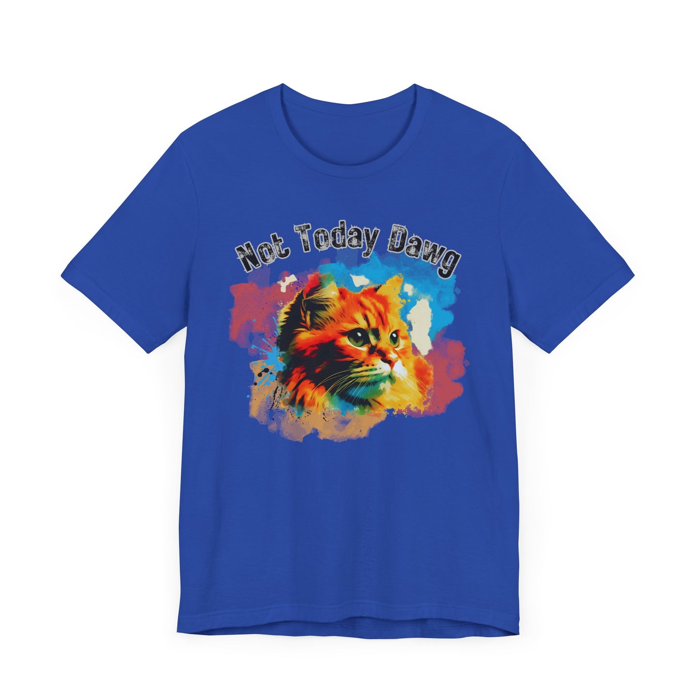 Cat Graphic Tee, Unisex Jersey Short Sleeve, Not Today Dawg, Cat Lover T-Shirt, Casual Wear, Funny Gift, Animal Shirt, Cute Kitten Top