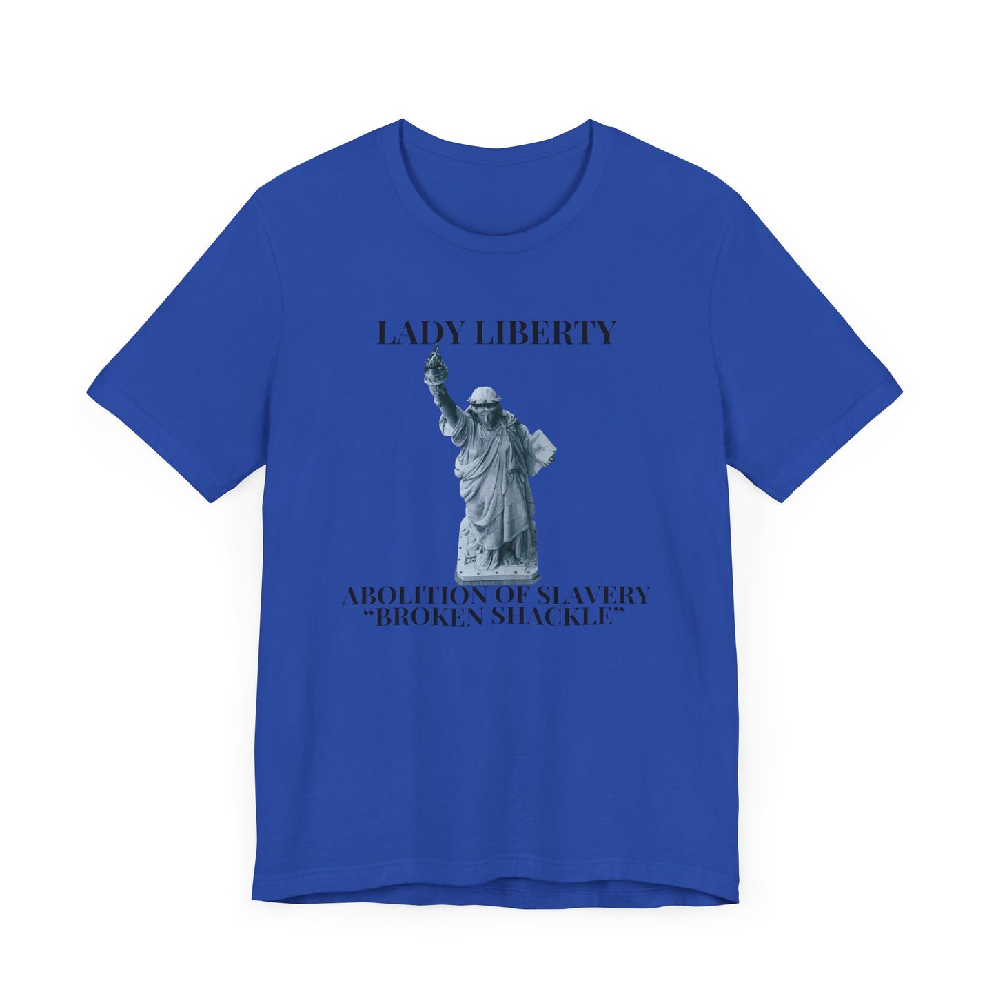 Freedom Fighter T-Shirt, Statue of Liberty Tee, Abolitionist Apparel, Emancipation Shirt, Civil Rights Activist Top
