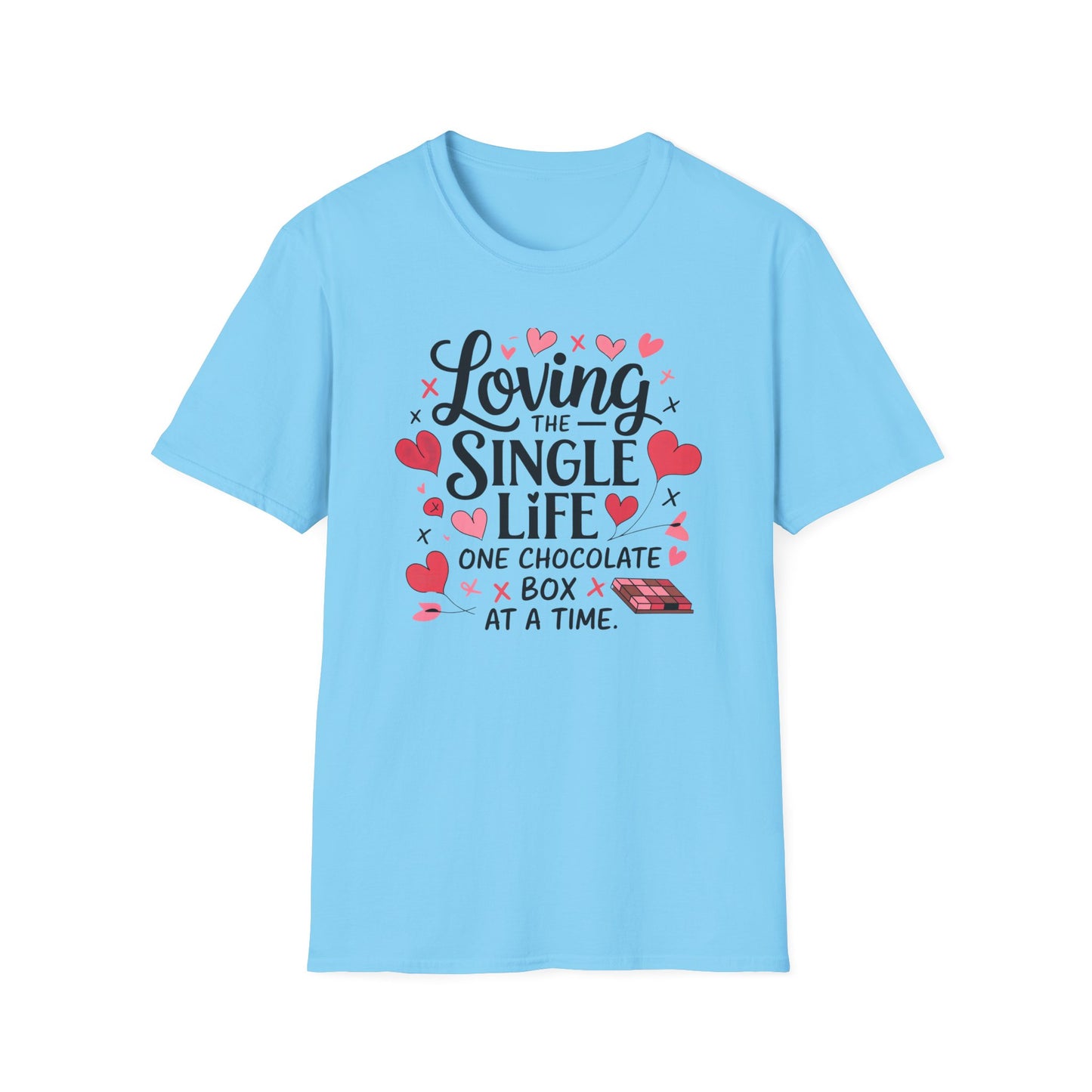 Loving The Single Life Unisex T-Shirt
