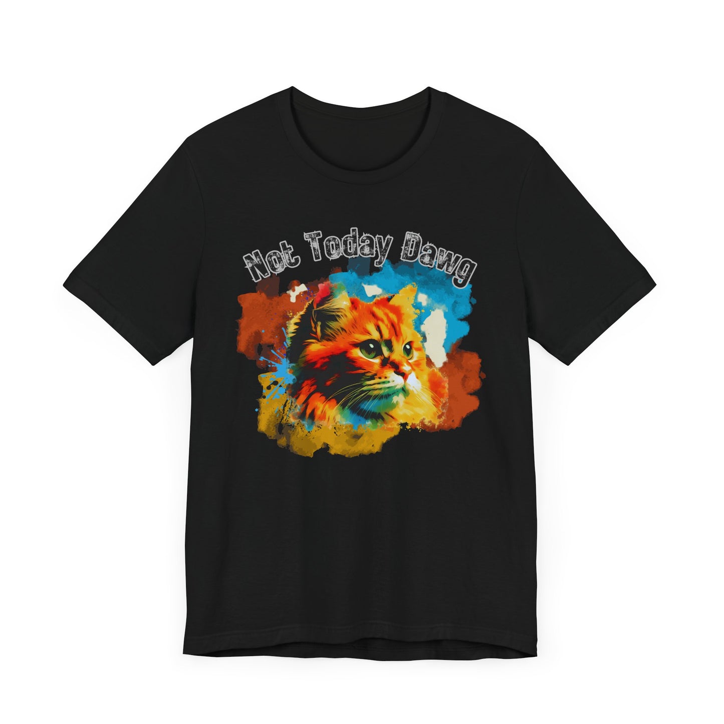 Cat Graphic Tee, Unisex Jersey Short Sleeve, Not Today Dawg, Cat Lover T-Shirt, Casual Wear, Funny Gift, Animal Shirt, Cute Kitten Top