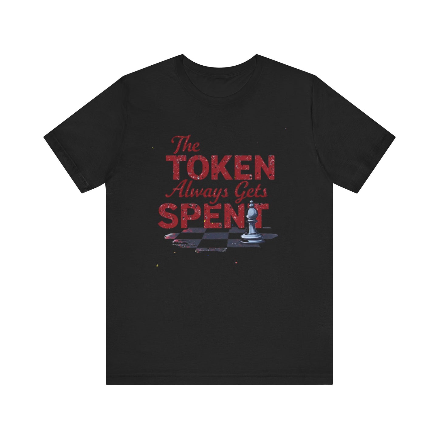 T-Shirt - Don't Be a Pawn Unique Gift Idea