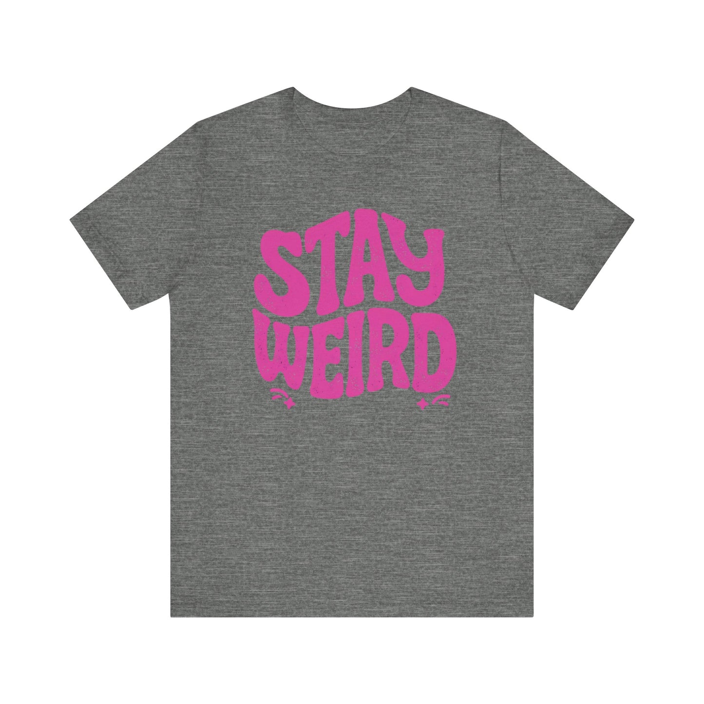 Stay Weird Unisex Jersey Tee - Quirky Graphic T-Shirt for Creative Spirits