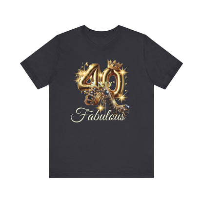 Fabulous 40 Birthday Tee, Unisex Short Sleeve T-Shirt, Party Attire, Birthday Celebration, Gift for Her, Fun Graphic Tee