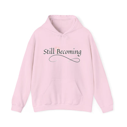 Mental Health Still Becoming Hoodie, I Am Enough Sweatshirt, Positive Vibes Jumper, Self Care Pullover, Unisex Hooded Sweater, Mental