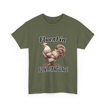 Chicken Quote Unisex Tee, Funny Saying Fluent in Fowl Language, Gift for Chicken Lovers, Graphic Tee, Animal Lover Shirt