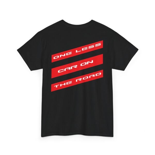 12140687469947128286_2048.jpeg One Less Car on the Road Graphic Tee